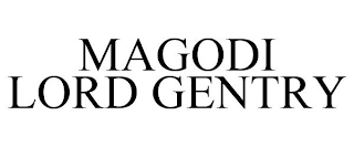 MAGODI LORD GENTRY