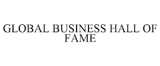 GLOBAL BUSINESS HALL OF FAME