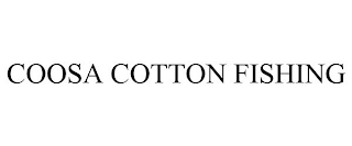 COOSA COTTON FISHING