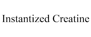 INSTANTIZED CREATINE