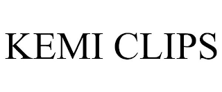 KEMI CLIPS