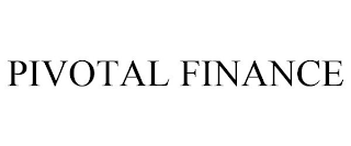 PIVOTAL FINANCE