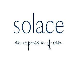 SOLACE AN EXPRESSION OF CARE
