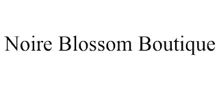 NOIRE BLOSSOM BOUTIQUE
