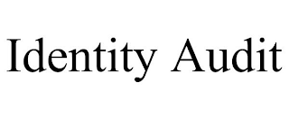 IDENTITY AUDIT