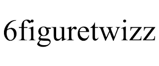 6FIGURETWIZZ