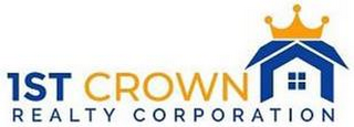 1ST CROWN REALTY CORPORATION