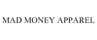 MAD MONEY APPAREL