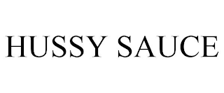 HUSSY SAUCE