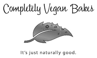 COMPLETELY VEGAN BAKES IT'S JUST NATURALLY GOOD.