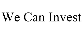WE CAN INVEST