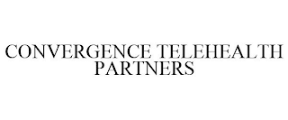 CONVERGENCE TELEHEALTH PARTNERS