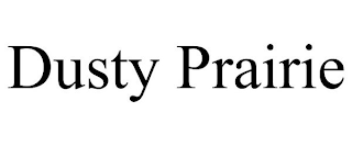 DUSTY PRAIRIE