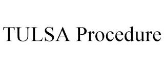 TULSA PROCEDURE