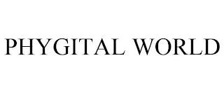 PHYGITAL WORLD