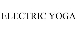 ELECTRIC YOGA