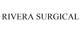 RIVERA SURGICAL