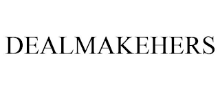 DEALMAKEHERS