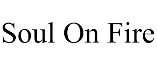 SOUL ON FIRE