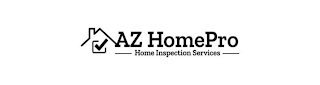 AZ HOMEPRO HOME INSPECTION SERVICES