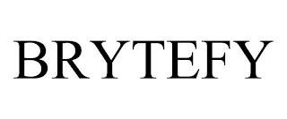 BRYTEFY
