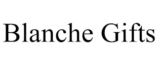 BLANCHE GIFTS