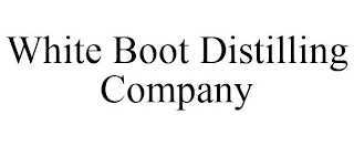 WHITE BOOT DISTILLING COMPANY