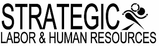 STRATEGIC LABOR & HUMAN RESOURCES