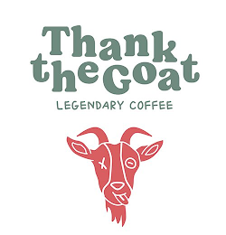 THANK THE GOAT LEGENDARY COFFEE