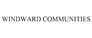 WINDWARD COMMUNITIES