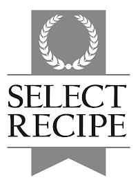 SELECT RECIPE