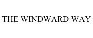 THE WINDWARD WAY