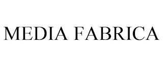 MEDIA FABRICA