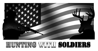 HUNTING WITH SOLDIERS