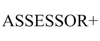 ASSESSOR+