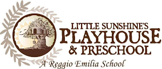 LITTLE SUNSHINE'S PLAYHOUSE & PRESCHOOL A REGGIO EMILIA SCHOOL