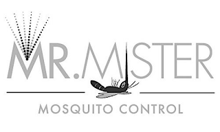 MR. MISTER MOSQUITO CONTROL