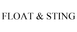 FLOAT & STING