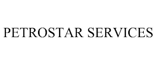 PETROSTAR SERVICES