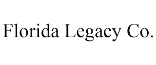 FLORIDA LEGACY CO.