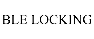 BLE LOCKING