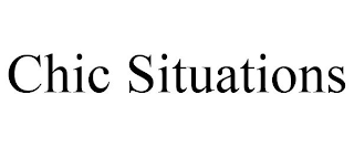 CHIC SITUATIONS