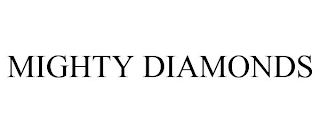 MIGHTY DIAMONDS