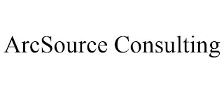 ARCSOURCE CONSULTING