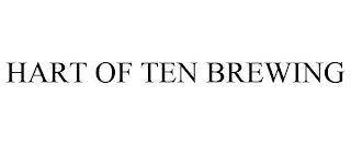 HART OF TEN BREWING