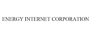 ENERGY INTERNET CORPORATION