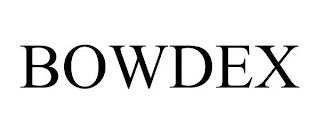 BOWDEX