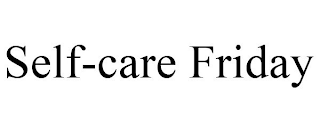 SELF-CARE FRIDAY