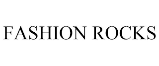 FASHION ROCKS