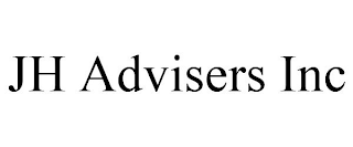 JH ADVISERS INC